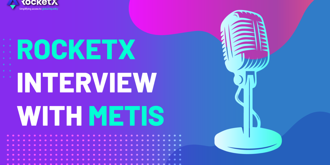 RocketX Interview with Metis Andromeda | Bringing Interoperability Between Blockchains