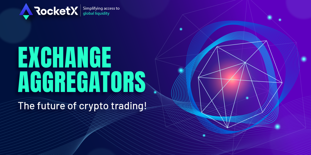 Why Are Aggregators the Future of Crypto Trading?