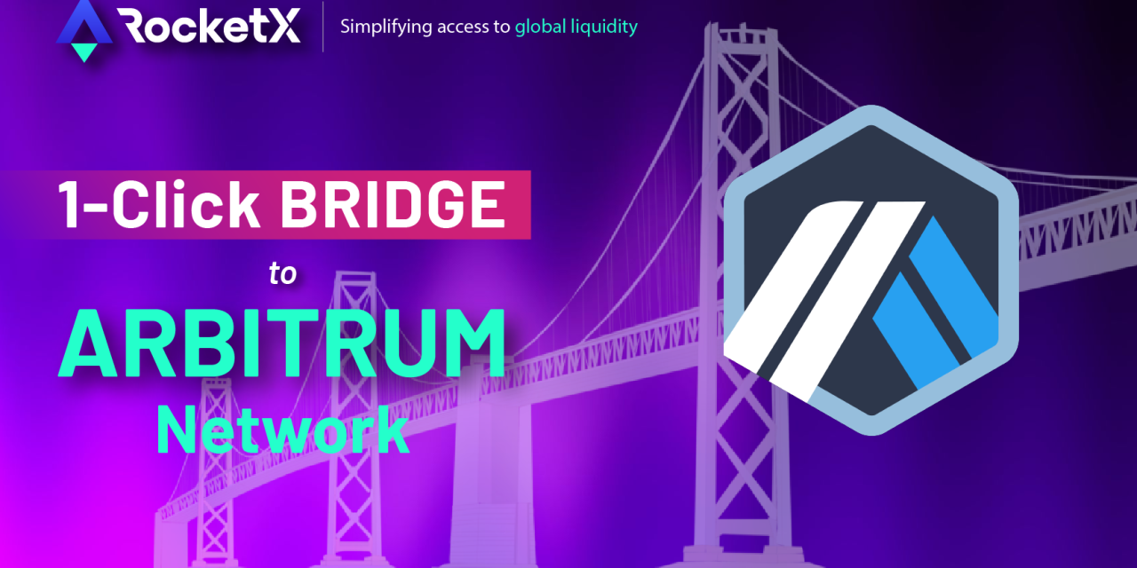 The Ultimate Guide to Bridging Assets to Arbitrum Network