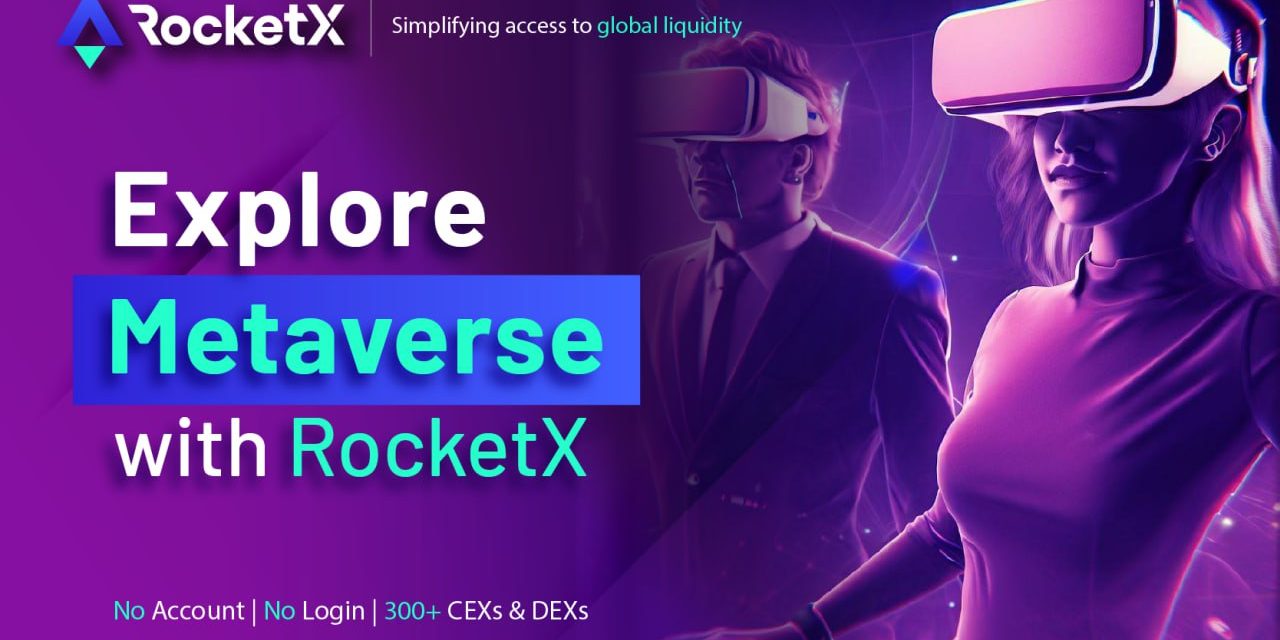 What is Metaverse & How RocketX Boosts User Experience with Cross-Chain Swaps