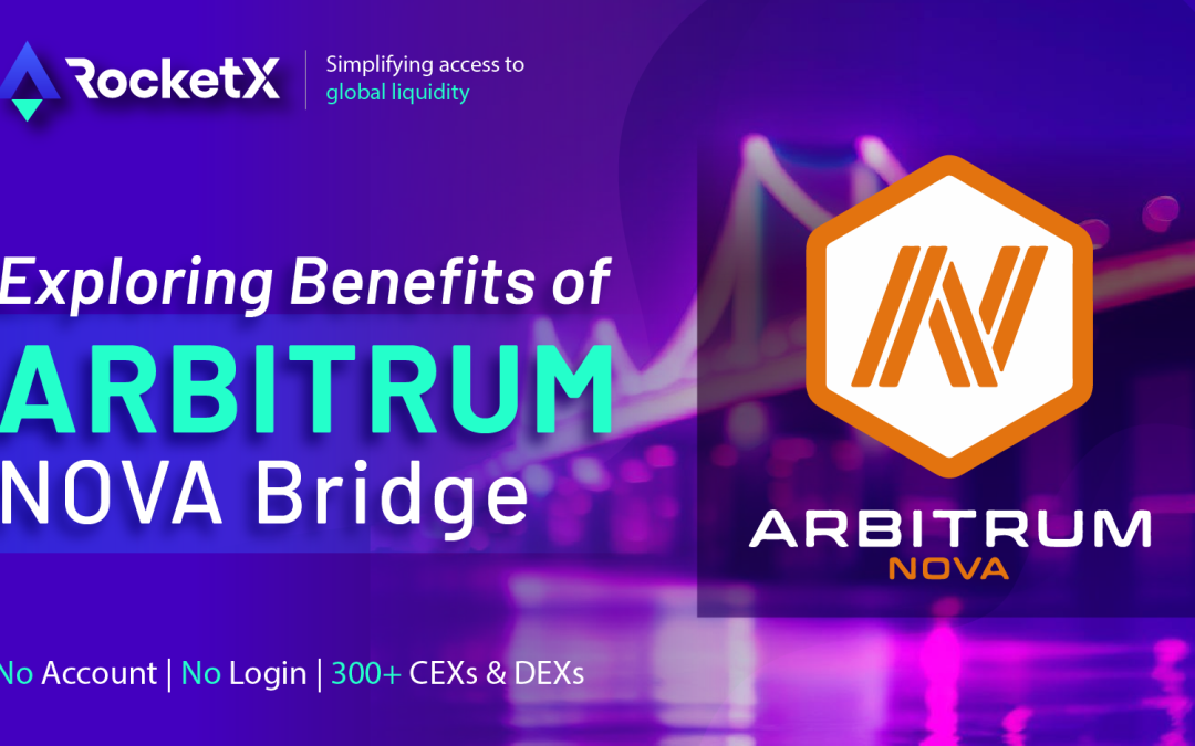 Introduction to Arbitrum Nova: Bridging Assets and Exploring the Advantages