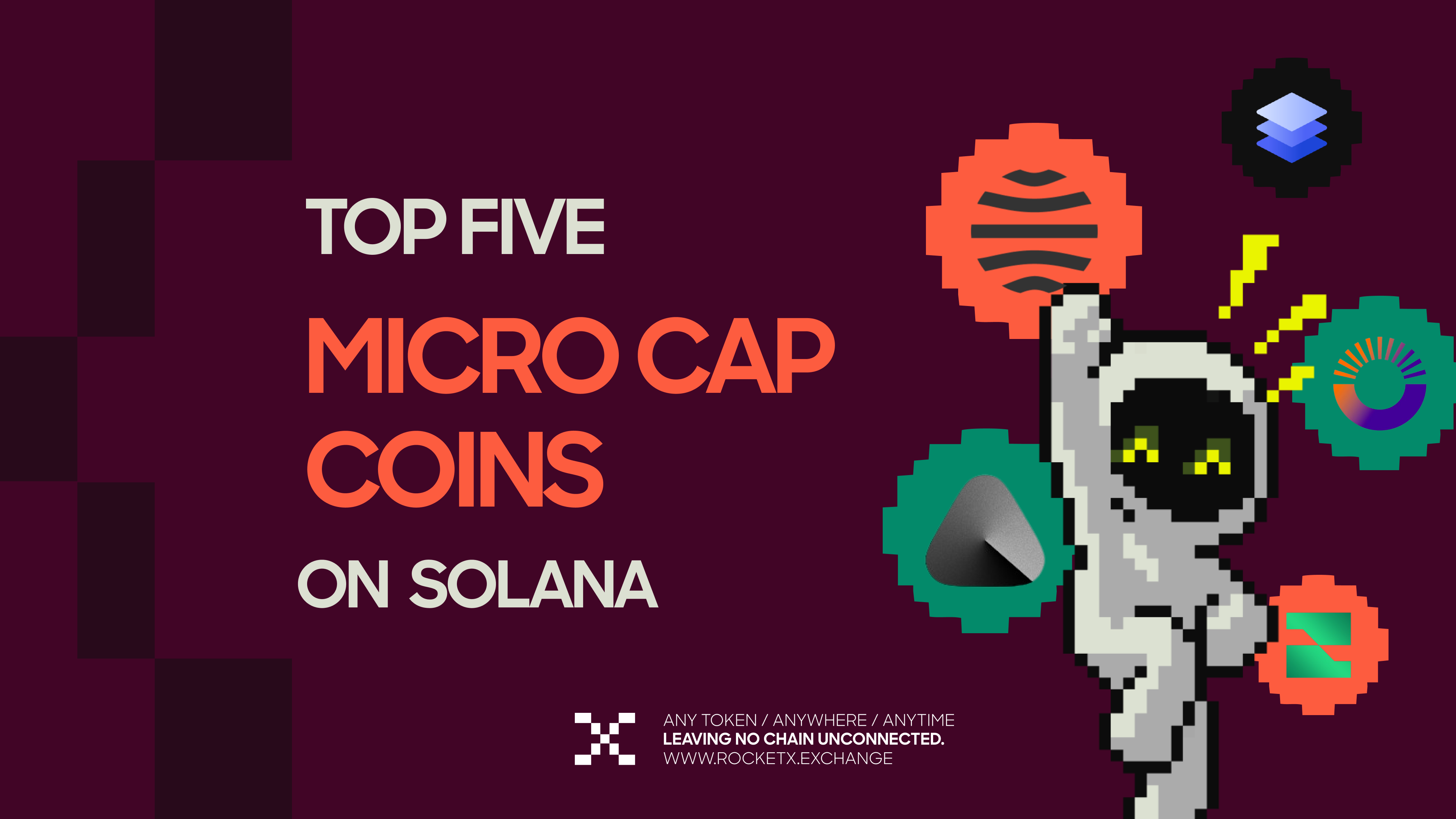 An animated pixel astronaut surrounded by Solana microcap project icons with bold text that says “Top Five Micro Cap Coins on Solana” and RocketX branding placed below.