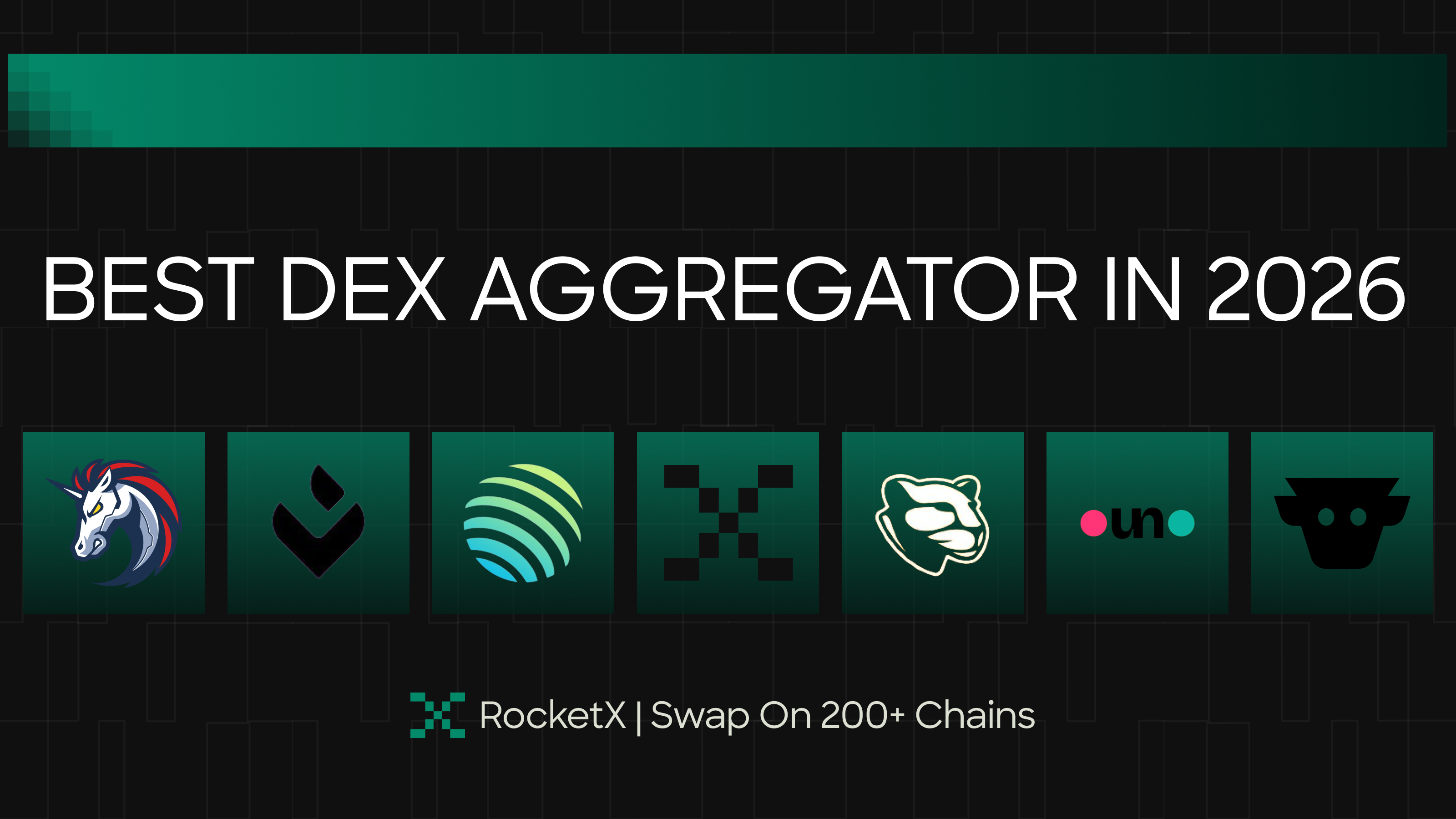 Graphic comparing the best DEX aggregators in 2026, featuring RocketX, LI.FI, Jupiter, 1inch, CowSwap, and Bungee for cross-chain and decentralized trading.