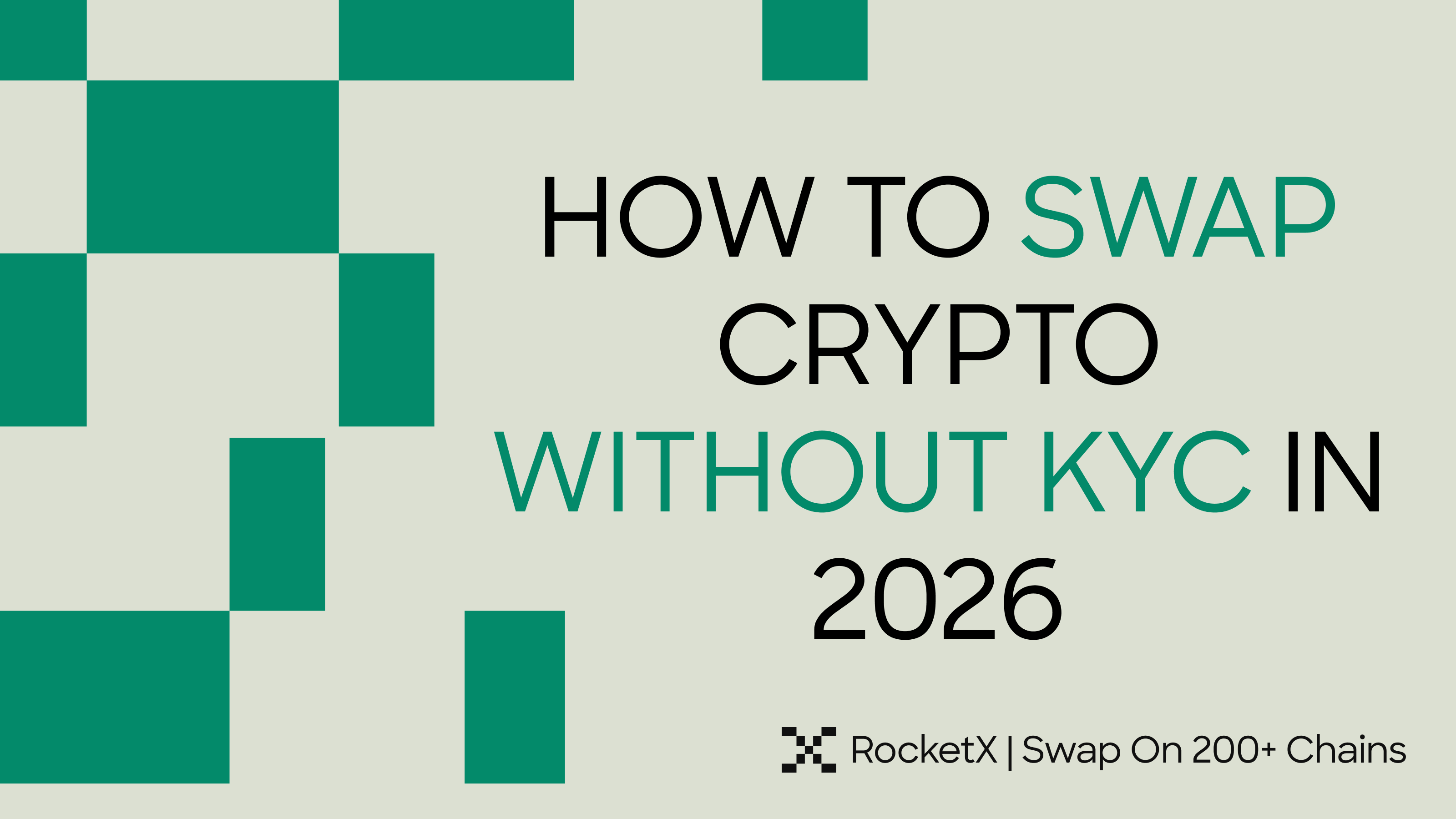 RocketX graphic about swapping crypto without KYC in 2026