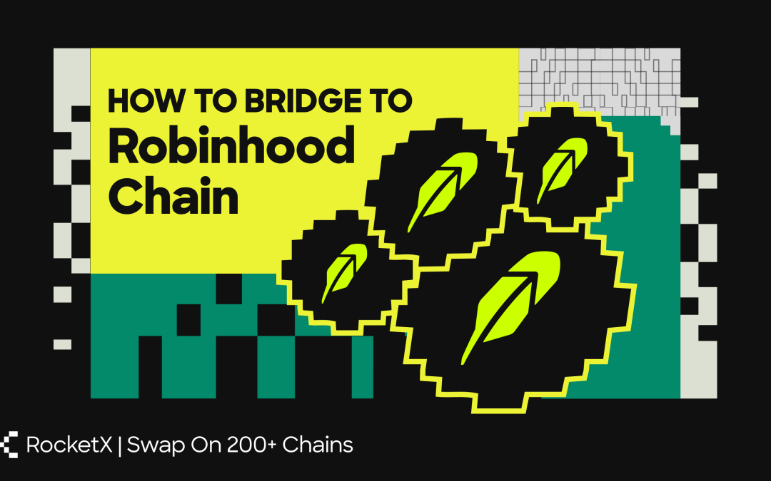 How to Bridge Any Crypto to Robinhood Chain from 200+ Blockchains