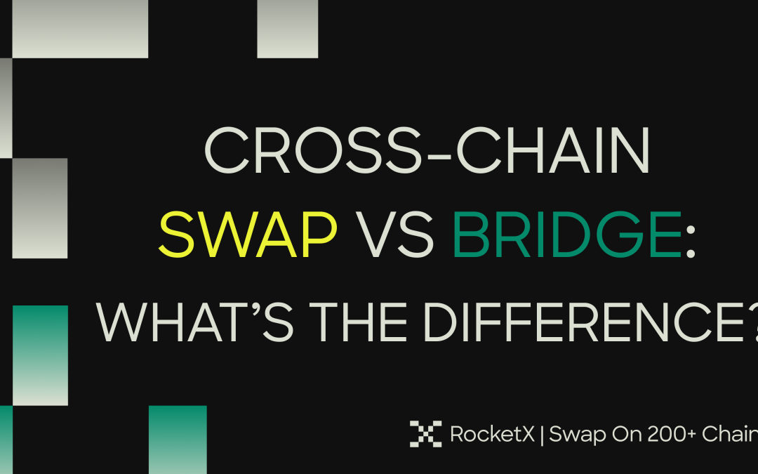 Cross-Chain Swap vs Bridge: What’s the Difference?