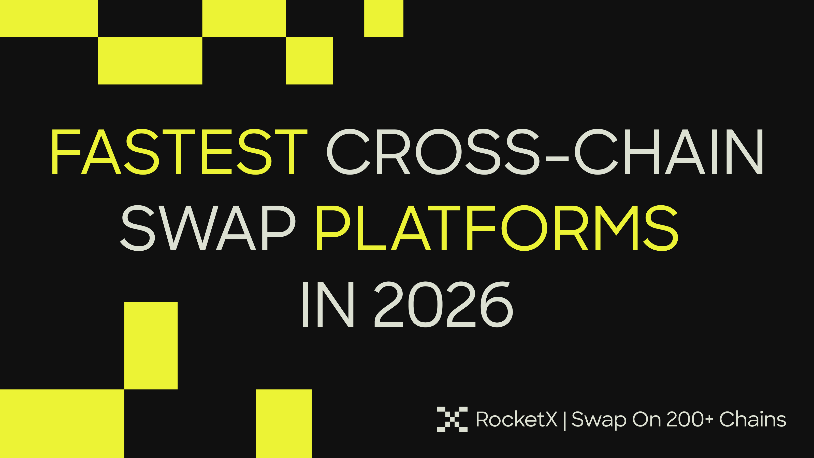 Fastest cross-chain swap platforms compared